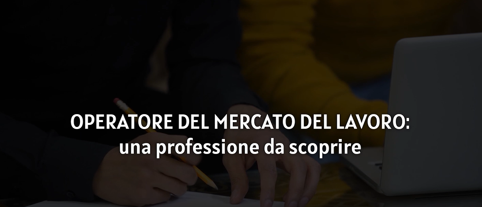 Operatore del mercato del lavoro: una professione da scoprire 