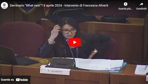 Seminario "What next"? 8 aprile 2024 - Intervento di Francesca Aliverti