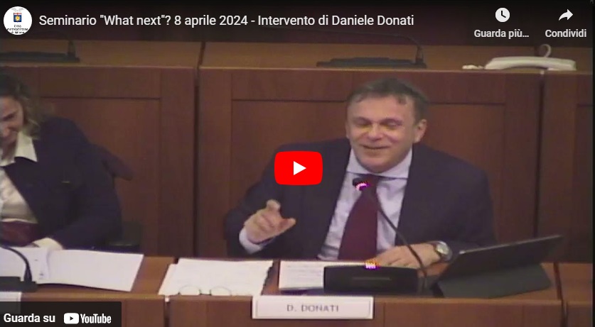 Seminario "What next"? 8 aprile 2024 - Intervento di Daniele Donati