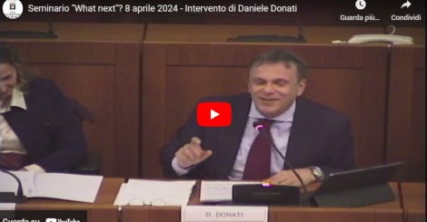 Seminario "What next"? 8 aprile 2024 - Intervento di Daniele Donati