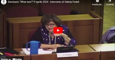 Seminario "What next"? 9 aprile 2024 - Intervento di Valeria Fedeli
