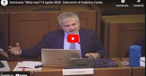 Seminario "What next"? 8 aprile 2024 - Intervento di Federico Furlan