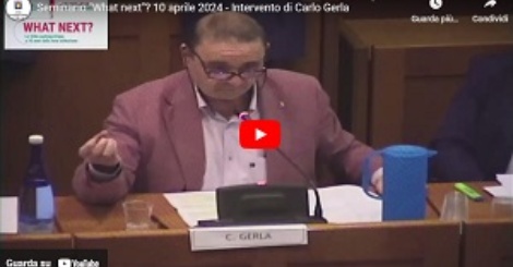 Seminario "What next"? 10 aprile 2024 - Intervento di Carlo Gerla