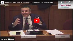 Seminario "What next"? 9 aprile 2024 - Intervento di Stefano Glinianski