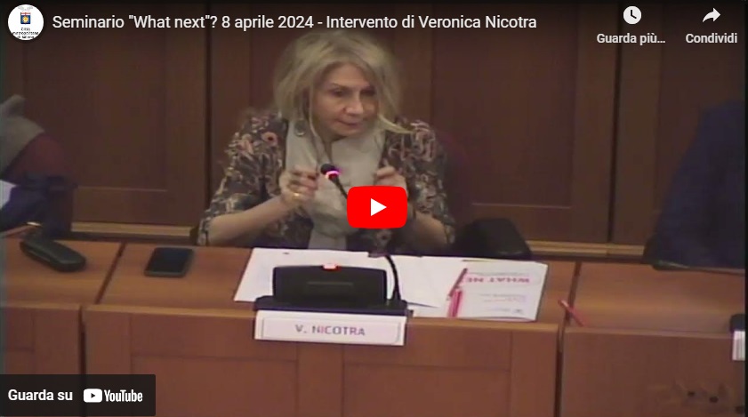 Seminario "What next"? 8 aprile 2024 - Intervento di Veronica Nicotra
