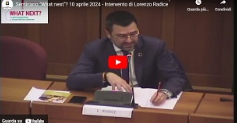 Seminario "What next"? 10 aprile 2024 - Intervento di Lorenzo Radice