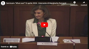 Seminario "What next"? 8 aprile 2024 - Intervento di Margherita Ramajoli