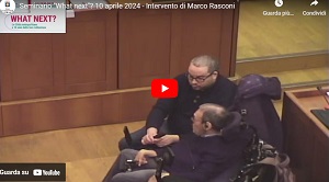 Seminario "What next"? 10 aprile 2024 - Intervento di Marco Rasconi
