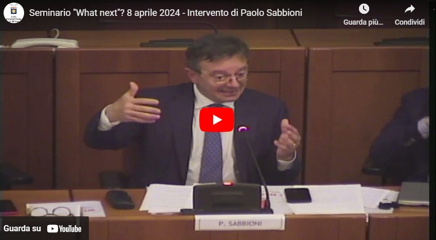 Seminario "What next"? 8 aprile 2024 - Intervento di Paolo Sabbioni
