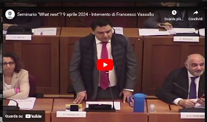 Seminario "What next"? 10 aprile 2024 - Intervento conclusivo di Francesco Vassallo