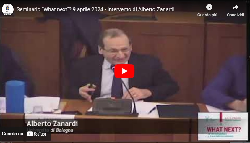 Seminario "What next"? 9 aprile 2024 - Intervento di Alberto Zanardi